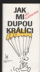 Jak mi dupou králíci