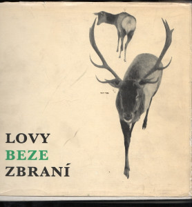 Lovy beze zbraní