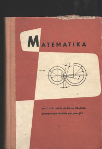 Matematika pro I. a II. ročník studia na středních průmyslových školách pro pracující