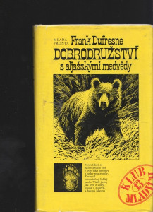 Dobrodružství s aljašskými medvědy