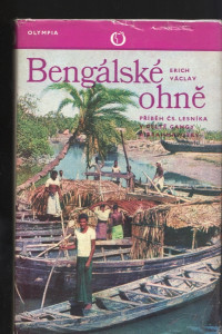 Bengálské ohně - Příběh českého lesníka v deltě Gangy a Brahmaputry