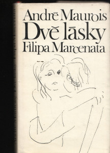 Dvě lásky Filipa Marcenata