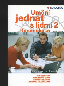 Umění jednat s lidmi 2 - Komunikace