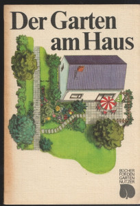 Der Garten am Haus
