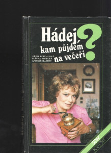 Hádej, kam půjdem na večeři?