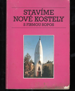 Stavíme nové kostely s firmou Sopos
