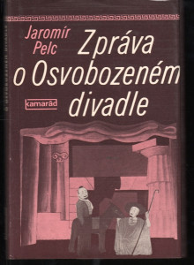 Zpráva o Osvobozeném divadle