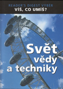 Víš, co umíš? - Svět vědy a techniky