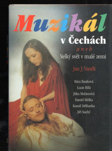 Muzikál v Čechách aneb Velký svět v malé zemi