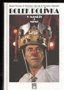 Bolek Polívka v manéži i mimo