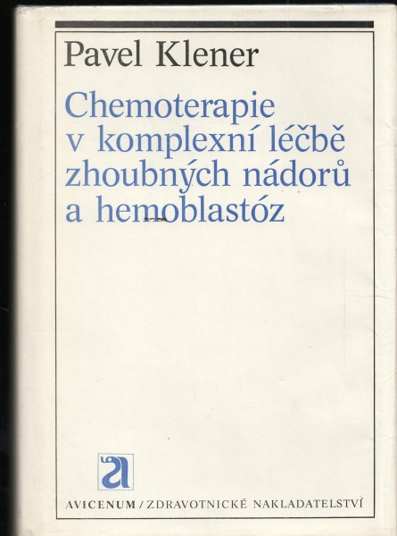 Chemoterapie v komplexní léčbě zhoubných nádorů a hemoblastóz