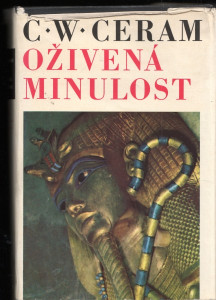 Oživená minulost - Dějiny archeologie v obrazech