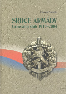 Srdce armády - Generální štáb 1919-2004