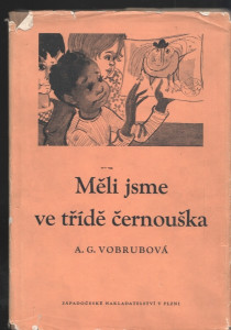 Měli jsme ve třídě černouška