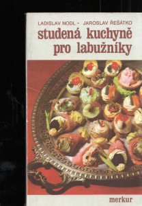 Studená kuchyně pro labužníky