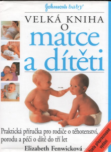 Velka kniha o matce a dítěti