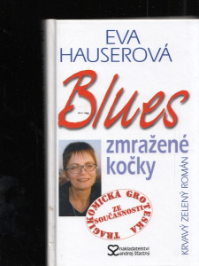 Blues zmražené kočky