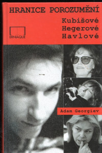 Hranice porozumění - Kubišová., Hegerová., Havlová