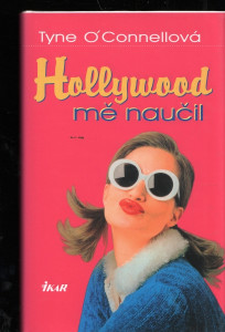 Hollywood mě naučil