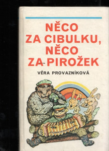 Něco za cibulku, něco za pirožek