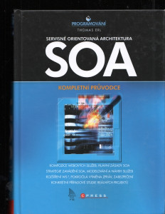 Servisně orientovaná archytektura - SOA - komplexní průvodce