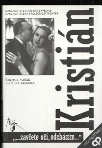 Kristián....Zavřete oči, odcházím...