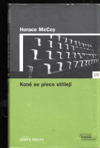 Koně se přece střílejí