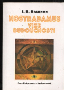 Nostradamus vize budoucnosti