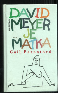 David Meyer je matka