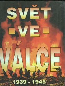 Svět ve válce 1939 - 1945