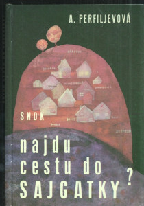 Najdu cestu do Sajgatky?