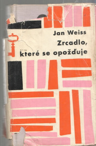 Zrcadlo, které se opožďuje