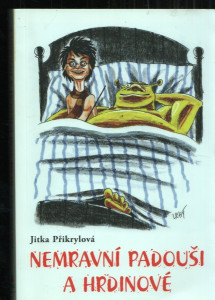 Nemravní padouši a hrdinové
