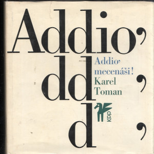 Addio' Mecenáši!