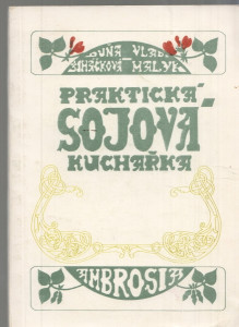 Praktická sojová kuchařka