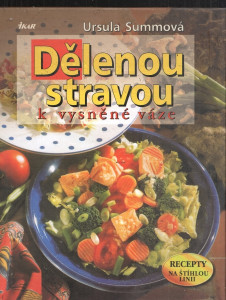 Dělenou stravou k vysněné váze