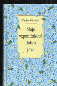 Moje vzpomínková dobrá jitra