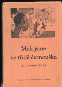 Měli jsme ve třídě černouška