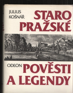 Staropražské pověsti a legendy
