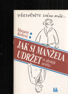 Jak si manžela udržet