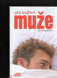 Jak ulovit muže