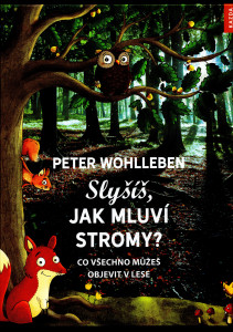 Slyšíš jak mluví stromy