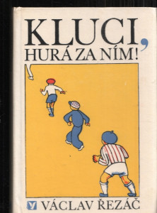 Kluci, hurá za ním !
