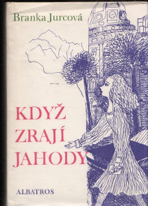 Když zrají jahody