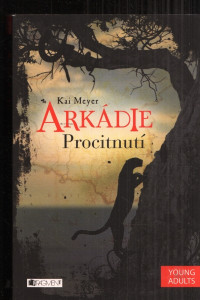 Arkádie - Procitnutí