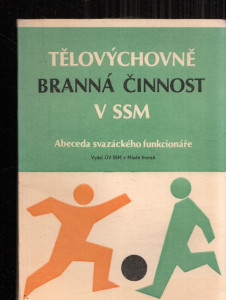 Tělovýchovně branná činnost v SSM