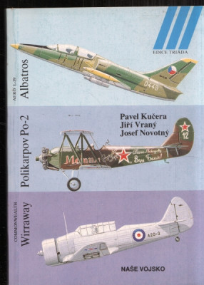 Ilustrovaná historie letectví - Wirraway., Polikarpov Po-2., Albatros