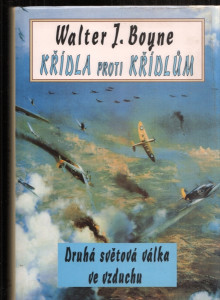 Křídla proti křídlům - Druhá světová válka ve vzduchu