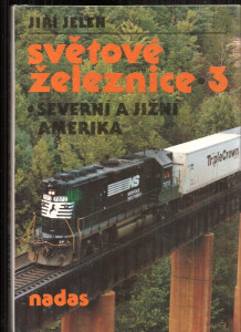 Světová železnice 3. - severní a jižní Amerika