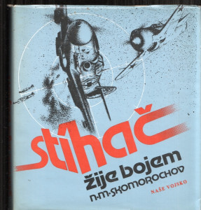 Stíhač žije bojem